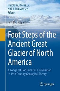 Produktbild: Foot Steps of the Ancient Great Glacier of North America