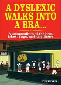 Produktbild: A Dyslexic Walks Into a Bra