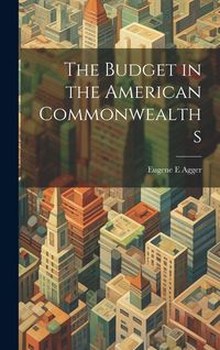 Produktbild: The Budget in the American Commonwealths