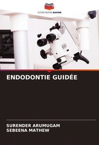 Produktbild: Endodontie Guid&eacute;e