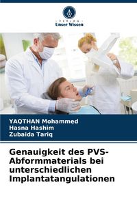 Produktbild: Genauigkeit des PVS-Abformmaterials bei unterschiedlichen Implantatangulationen