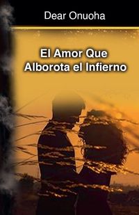 Produktbild: El Amor Que Alborota el Infierno