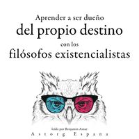 Produktbild: Aprender a determinar su destino con los fil&oacute;sofos existencialistas...