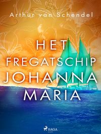 Produktbild: Het fregatschip Johanna Maria