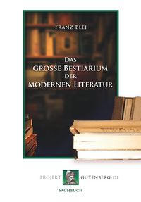 Produktbild: Das gro&szlig;e Bestiarium der modernen Literatur