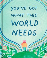Produktbild: You've Got What This World Needs