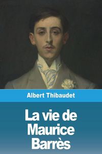 Produktbild: La vie de Maurice Barr&egrave;s