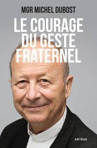 Produktbild: Le courage du geste fraternel