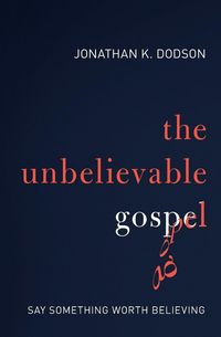 Produktbild: The Unbelievable Gospel