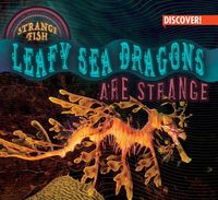 Produktbild: Leafy Sea Dragons Are Strange