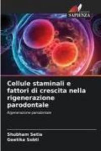 Produktbild: Cellule staminali e fattori di crescita nella rigenerazione parodontale