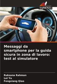 Produktbild: Messaggi da smartphone per la guida sicura in zona di lavoro: test al simulatore