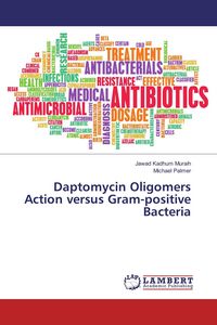 Produktbild: Daptomycin Oligomers Action versus Gram-positive Bacteria