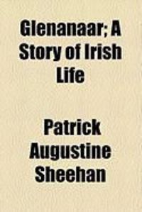 Produktbild: Glenanaar; A Story of Irish Life