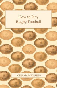 Produktbild: How to Play Rugby Football