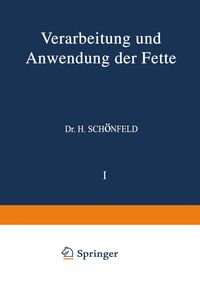 Bild vom Artikel Verarbeitung und Anwendung der Fette vom Autor A. Chwala