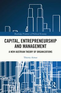 Produktbild: Capital, Entrepreneurship and Management