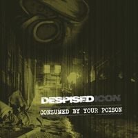 Produktbild: Consumed By Your Poison (Re-issue+Bonus 2022)