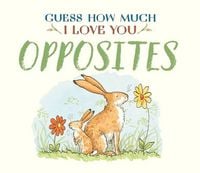 Produktbild: Guess How Much I Love You: Opposites