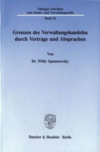 Produktbild: Grenzen des Verwaltungshandelns durch Vertr&auml;ge und Absprachen.