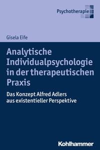 Bild vom Artikel Analytische Individualpsychologie in der therapeutischen Praxis vom Autor Gisela Eife