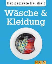Produktbild: Der perfekte Haushalt: W&auml;sche & Kleidung