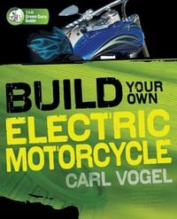 Produktbild: Build Your Own Electric Motorcycle