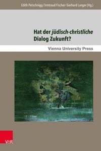 Produktbild: Hat der j&uuml;disch-christliche Dialog Zukunft?