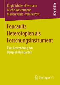 Produktbild: Foucaults Heterotopien als Forschungsinstrument