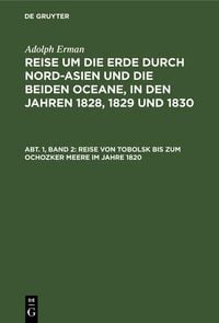 Produktbild: Reise von Tobolsk bis zum Ochozker Meere im Jahre 1820