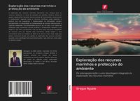 Produktbild: Explora&ccedil;&atilde;o dos recursos marinhos e protec&ccedil;&atilde;o do ambiente