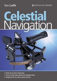 Produktbild: Celestial Navigation - Learn How to Master One of the Oldest Mariner`s Arts