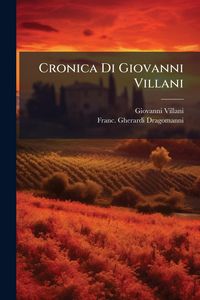 Produktbild: Cronica Di Giovanni Villani