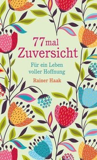 Produktbild: 77 mal Zuversicht