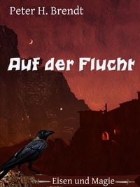 Produktbild: Eisen und Magie: Auf der Flucht