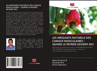 Produktbild: Les Irrigants Naturels des Canaux Radiculaires - Quand Le Monde Devient Bio
