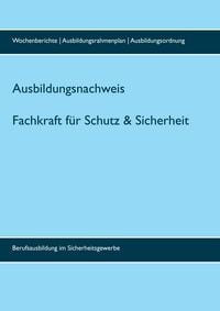 Produktbild: Ausbildungsnachweis Fachkraft/Servicekraft f&uuml;r Schutz und Sicherheit
