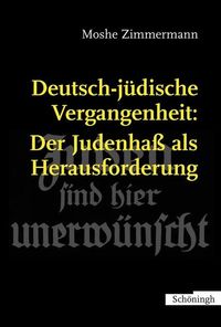 Produktbild: Deutsch-j&uuml;dische Vergangenheit: Der Judenhass als Herausforderung