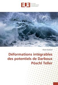Produktbild: D&eacute;formations int&eacute;grables des potentiels de Darboux P&ouml;schl Teller