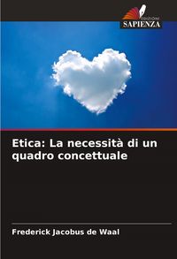 Produktbild: Etica: La necessit&agrave; di un quadro concettuale