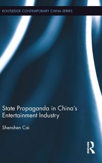 Produktbild: State Propaganda in China's Entertainment Industry