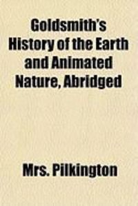 Produktbild: Goldsmith's History of the Earth and Animated Nature, Abridged