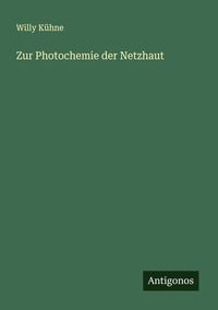 Produktbild: Zur Photochemie der Netzhaut