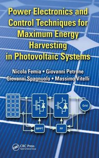 Produktbild: Power Electronics and Control Techniques for Maximum Energy Harvesting in Photovoltaic Systems