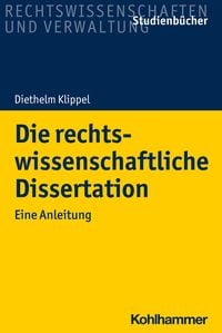 Produktbild: Die rechtswissenschaftliche Dissertation