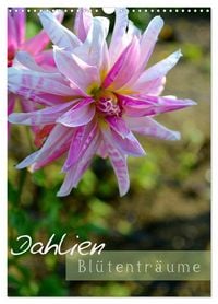 Produktbild: Dahlien - Bl&uuml;tentr&auml;ume (Wandkalender 2026 DIN A3 hoch), CALVENDO Monatskalender