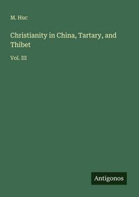 Produktbild: Christianity in China, Tartary, and Thibet