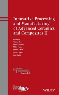 Produktbild: Innovative Processing and Manufacturing of Advanced Ceramics and Composites II