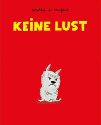 Bild vom Artikel Keine Lust vom Autor Dorothée de Monfreid