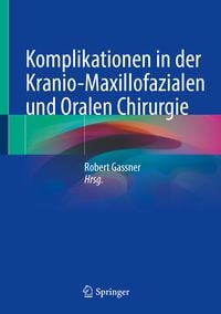 Produktbild: Komplikationen in der Kranio-Maxillofazialen und Oralen Chirurgie